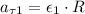 a_{\tau1} = \epsilon_1\cdot R