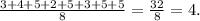 \frac{3+4+5+2+5+3+5+5}{8} =\frac{32}{8}=4.