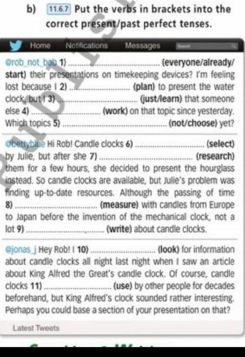 Put the verbs in brackets into the correct present/past perfect tenses.