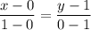 \displaystyle \frac{x-0}{1-0} =\frac{y-1}{0-1}