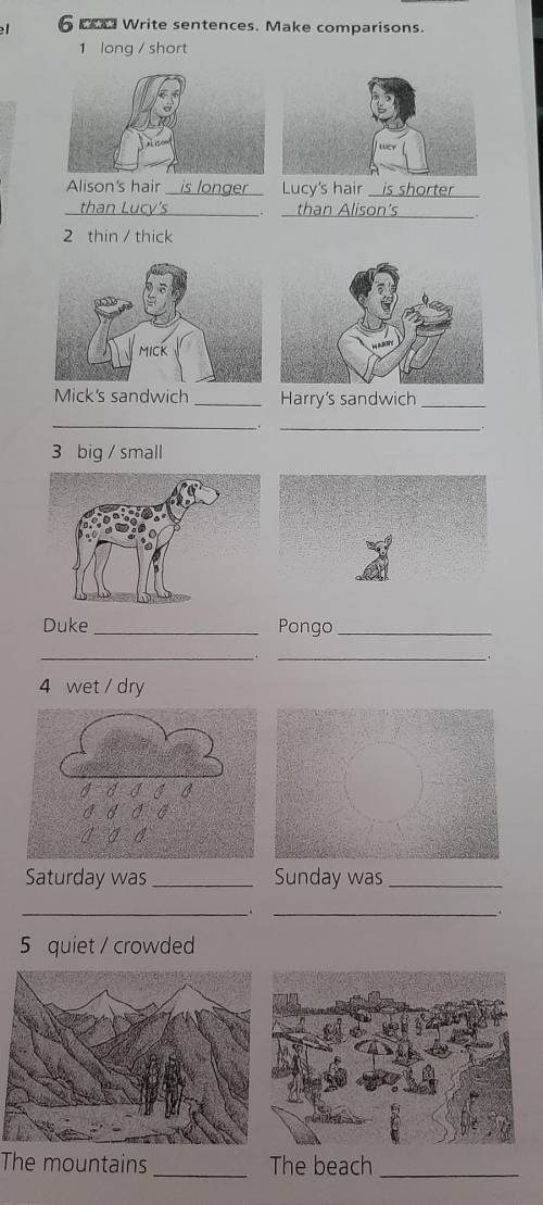 6 Write sentences. Make comparisons. 1 long/short ALISON LUCY Alison's hair is longer than Lucy's Lu