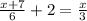 \frac{x + 7}{6} + 2 = \frac{x}{3}