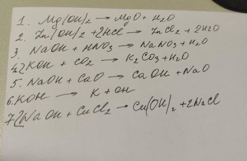 1) mg(oh) 2= 2) zn(oh)2+hcl=3) Naoh+hno3=4) koh+co2=5) naoh+cao=6) koh=7) Naoh+cucl2=