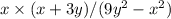 \: \: \: \: \: \: \: x \times (x + 3y)/(9y ^ 2 - x ^ 2)