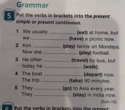 Put the verbs in brackets into the present simple or present continuous. 1 We usually (eat) at home,