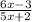 \frac{6x-3}{5x+2}