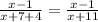 \frac{x-1}{x+7+4 }= \frac{x-1}{x+11 }