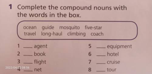 Complete the compound nouns with the words in the box. ocean guide mosquito five-star travel long-ha