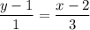 \dfrac{y-1}{1} =\dfrac{x-2}{3}