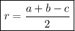 \displaystyle\bf \boxed {r=\frac{a+b-c}{2} }