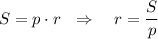 S=p\cdot r\ \ \Rightarrow \ \ \ r=\dfrac{S}{p}