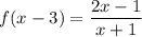 f(x-3)=\dfrac{2x-1}{x+1}