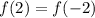 f(2)=f(-2)