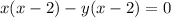 x(x-2)-y(x-2)=0