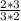 \frac{2*3}{3*2}