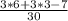 \frac{3*6 +3*3 - 7}{30}