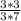 \frac{3*3}{3*7}