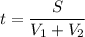 \displaystyle t = \frac{S}{V_{1} +V_{2} }