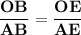 \displaystyle \bf \frac{OB}{AB}=\frac{OE}{AE}