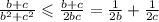 \frac{b + c}{ {b}^{2} + {c}^{2} } \leqslant \frac{b + c}{2bc} = \frac{1}{2b} + \frac{1}{2c}