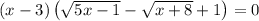 (x-3)\left(\sqrt{5x-1}-\sqrt{x+8}+1\right)=0