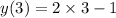 y(3) = 2 \times 3 - 1