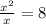 \frac{x^2}{x}=8