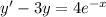 y'-3y=4e^{-x}