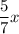 \displaystyle \frac{5}{7}x